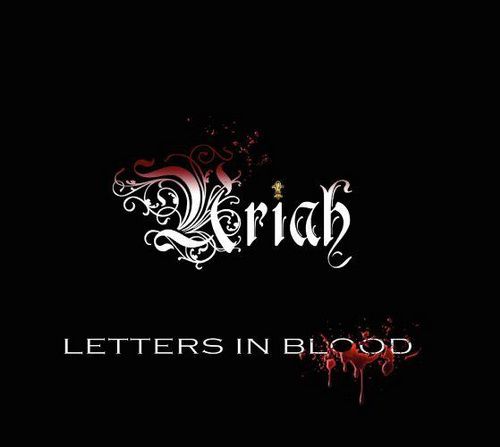 Uriah - Letters In Blood (2007)